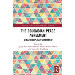 The Colombian Peace Agreement: A Multidisciplinary Assessment