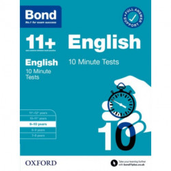 Bond 11+ 10 Minute Tests English 9-10 years: For 11+ GL assessment and Entrance Exams