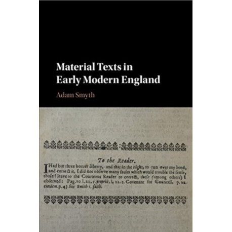 Material Texts in Early Modern England
