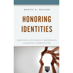 Honoring Identities: Creating Culturally Responsive Learning Communities