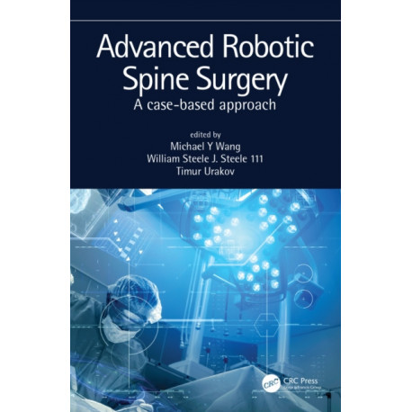 Advanced Robotic Spine Surgery: A case-based approach