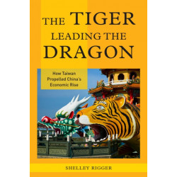 The Tiger Leading the Dragon: How Taiwan Propelled China's Economic Rise