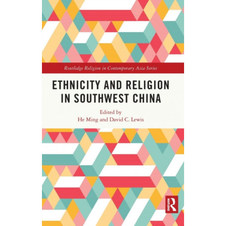 Ethnicity and Religion in Southwest China