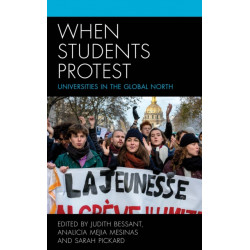 When Students Protest: Universities in the Global North