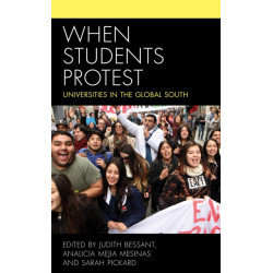 When Students Protest: Universities in the Global South