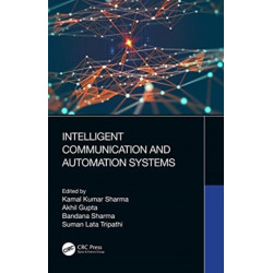 Intelligent Communication and Automation Systems