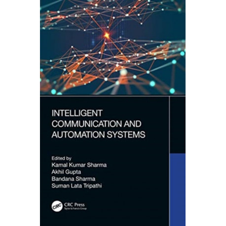 Intelligent Communication and Automation Systems
