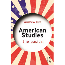 American Studies: The Basics: The Basics