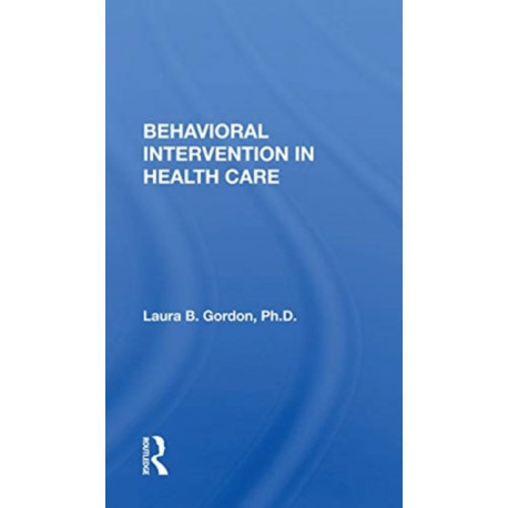 Behavioral Intervention in Health Care