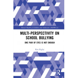 Multiperspectivity on School Bullying: One Pair of Eyes is Not Enough