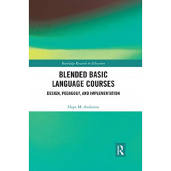 Blended Basic Language Courses: Design, Pedagogy, and Implementation