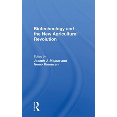 Biotechnology And The New Agricultural Revolution
