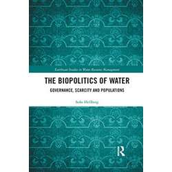 The Biopolitics of Water: Governance, Scarcity and Populations