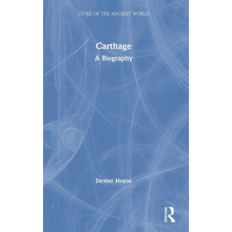 Carthage: A Biography