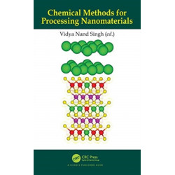 Chemical Methods for Processing Nanomaterials