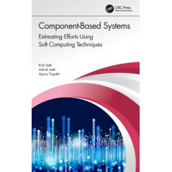 Component-Based Systems: Estimating Efforts Using Soft Computing Techniques