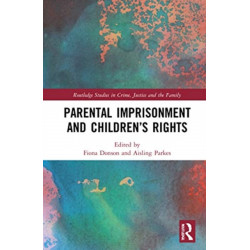 Parental Imprisonment and Children’s Rights