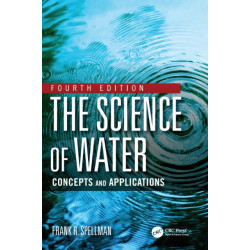 The Science of Water: Concepts and Applications