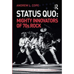 Status Quo: Mighty Innovators of 70s Rock: Mighty Innovators of 70s Rock
