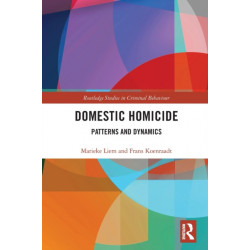 Domestic Homicide: Patterns and Dynamics