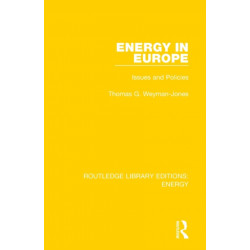 Energy in Europe: Issues and Policies