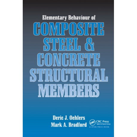 Elementary Behaviour of Composite Steel and Concrete Structural Members