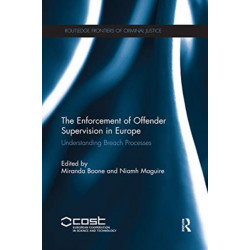 The Enforcement of Offender Supervision in Europe: Understanding Breach Processes