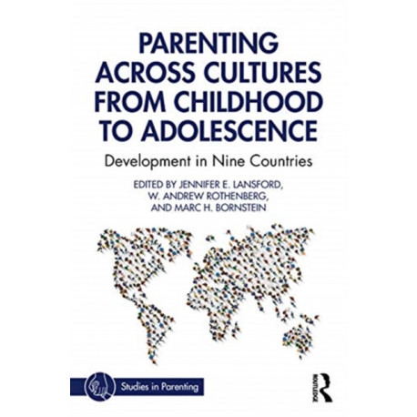 Parenting Across Cultures from Childhood to Adolescence: Development in Nine Countries