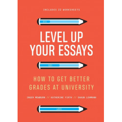Level Up Your Essays: How to Get Better Grades at University