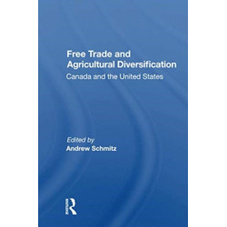 Free Trade And Agricultural Diversification: Canada And The United States