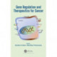 Gene Regulation and Therapeutics for Cancer