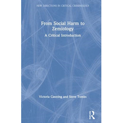 From Social Harm to Zemiology: A Critical Introduction