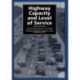 Highway Capacity and Level of Service: Proceedings of the international symposium, Karlsruhe, 24-27 July 1991
