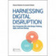 Harnessing Digital Disruption: How Companies Win with Design Thinking, Agile, and Lean Startup