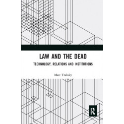 Law and the Dead: Technology, Relations and Institutions