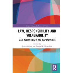 Law, Responsibility and Vulnerability: State Accountability and Responsiveness