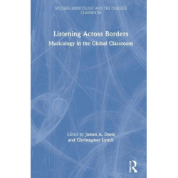 Listening Across Borders: Musicology in the Global Classroom