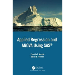 Applied Regression and ANOVA Using SAS