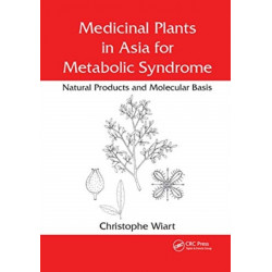 Medicinal Plants in Asia for Metabolic Syndrome: Natural Products and Molecular Basis