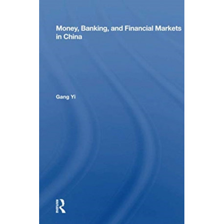 Money, Banking, And Financial Markets In China