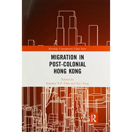 Migration in Post-Colonial Hong Kong