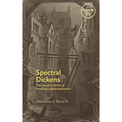 Spectral Dickens: The Uncanny Forms of Novelistic Characterization