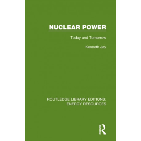 Nuclear Power: Today and Tomorrow