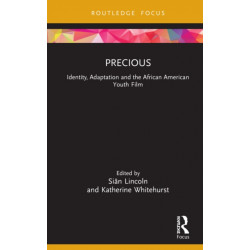 Precious: Identity, Adaptation and the African-American Youth Film