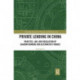 Private Lending in China: Practice, Law, and Regulation of Shadow Banking and Alternative Finance