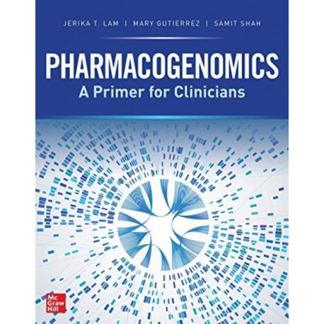 Pharmacogenomics: A Primer for Clinicians