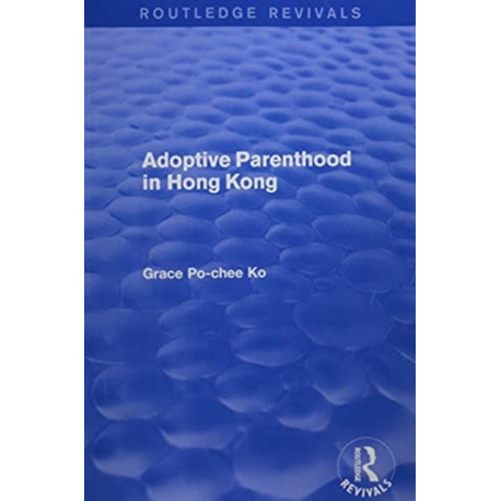 Adoptive Parenthood in Hong Kong