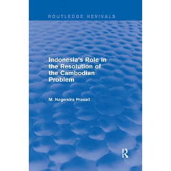 Indonesia's Role in the Resolution of the Cambodian Problem