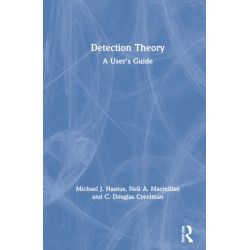 Detection Theory: A User's Guide