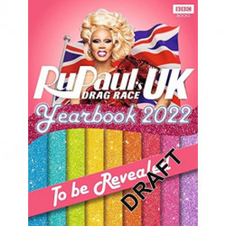 RuPaul’s Drag Race UK: The Official Companion